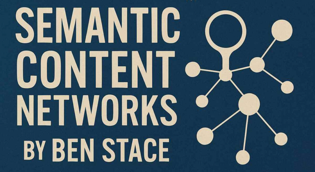 semantic content networks by ben stace