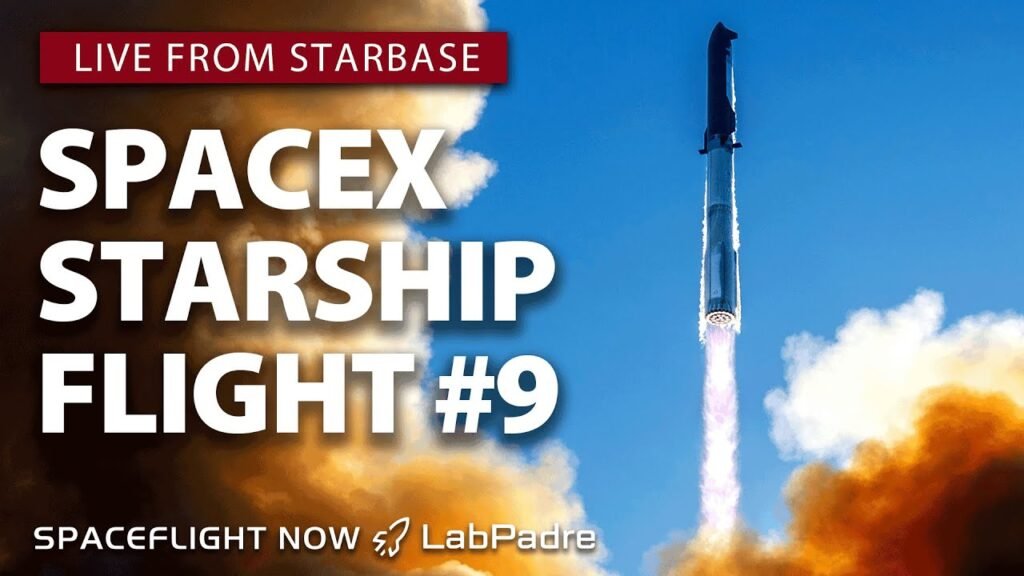 SpaceX Starship Flight 9 Launch