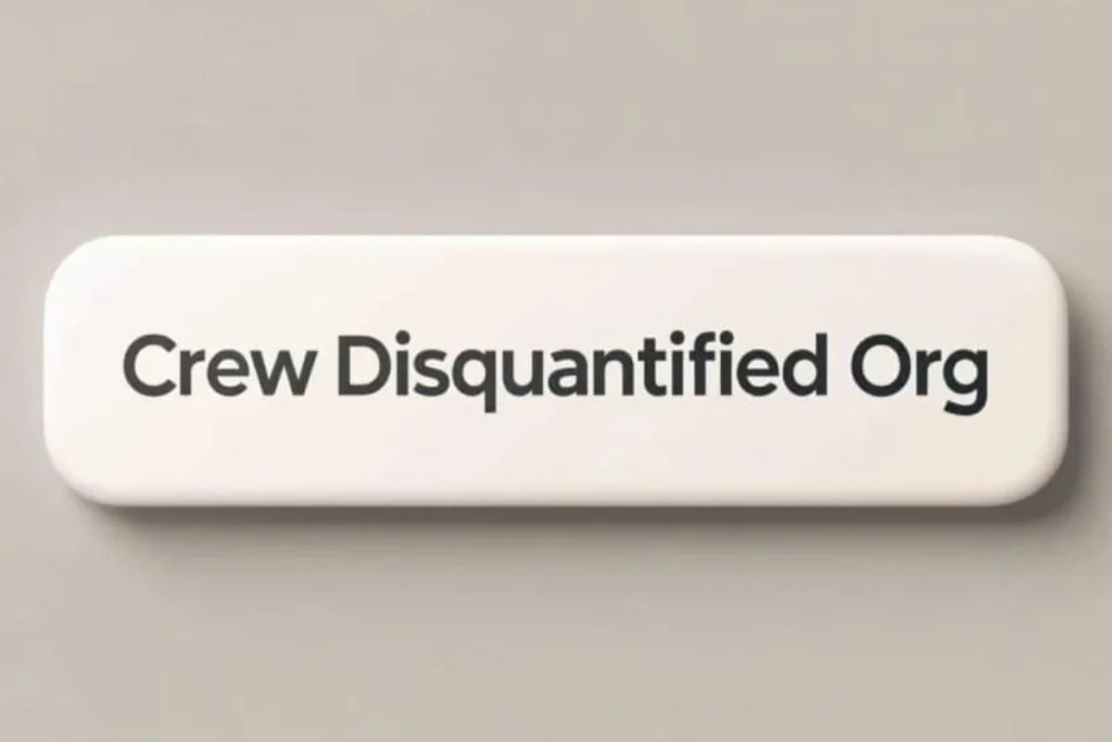 Crew Disquantified Org